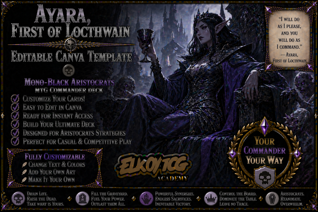 Ayara, First of Locthwain Canva Template — Mono-Black Aristocrats MTG Commander Deck