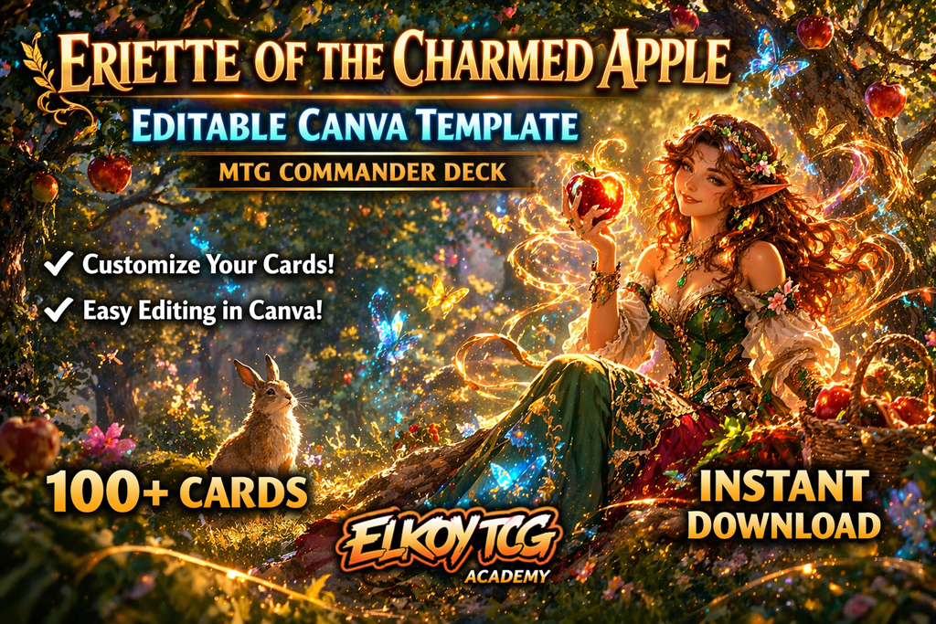 Eriette of the Charmed Apple - Editable Canva Template - MTG Commander Deck