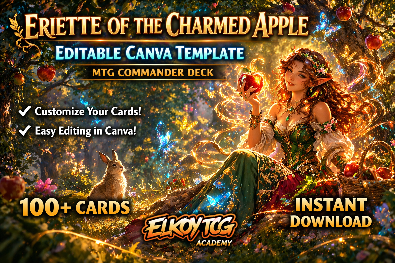 Eriette of the Charmed Apple - Editable Canva Template - MTG Commander Deck
