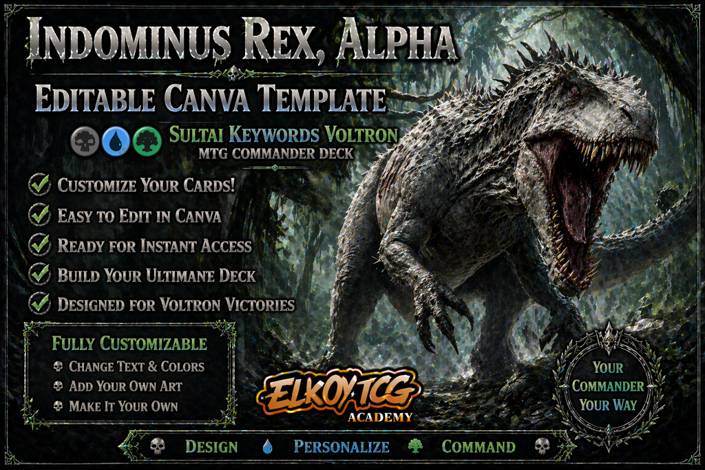 Indominus Rex, Alpha Canva Template — Sultai Keywords Voltron MTG Commander Deck