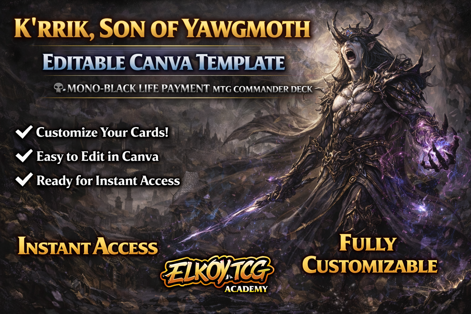 K'rrik, Son of Yawgmoth Canva Template — Mono-Black Life Payment MTG Commander Deck