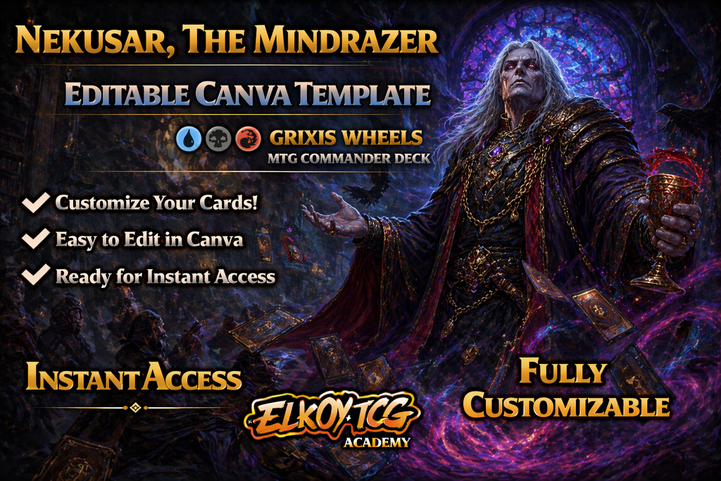 Nekusar, the Mindrazer Canva Template — Grixis Wheels MTG Commander Deck