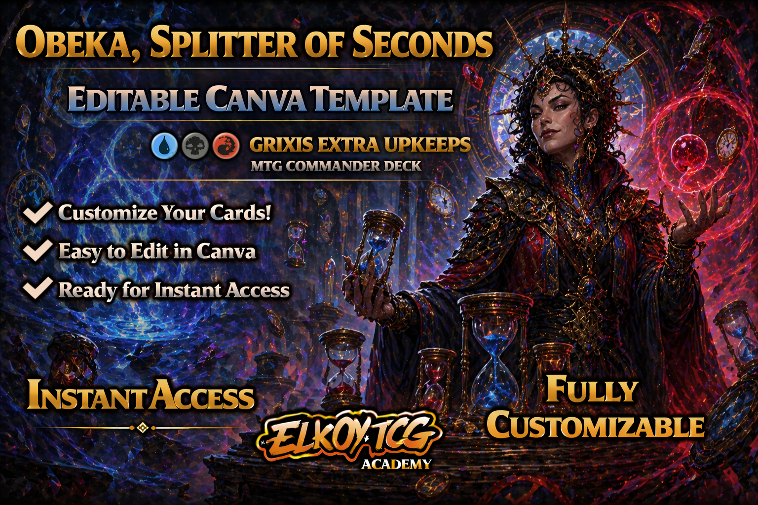 Obeka, Splitter of Seconds Canva Template — Grixis Extra Upkeeps MTG Commander Deck