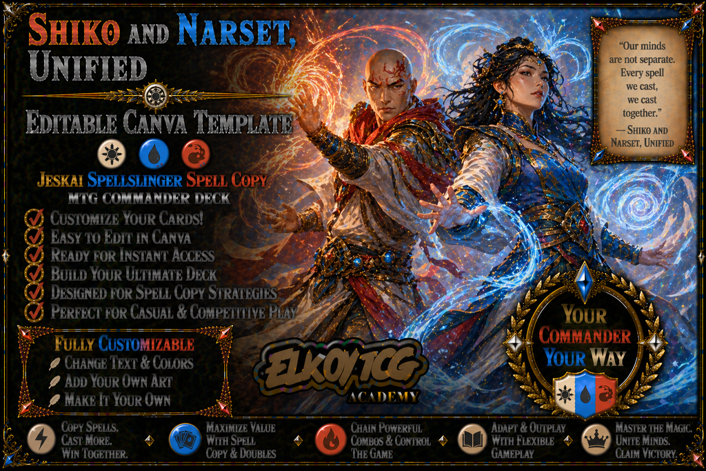Shiko and Narset, Unified Canva Template — Jeskai Spellslinger Spell Copy MTG Commander Deck